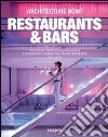 Architecture now! Restaurants & bars. Ediz. italiana, spagnola e portoghese libro
