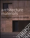 Architecture materials concrete. Ediz. multilingue libro