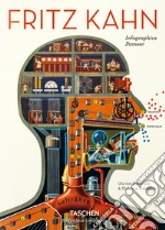 Fritz Kahn. Infographics pioneer. Ediz. inglese, francese e tedesca libro