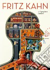 Fritz Kahn. Infographics pioneer. Ediz. inglese, francese e tedesca libro di Debschitz Uta von Debschitz Thilo von