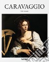 Caravaggio. L'opera completa libro di Schütze Sebastian