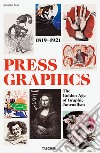 History of press graphics. 1819-1921. Ediz. inglese, francese e tedesca libro di Roob Alexander