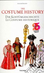 The complete costume history. Ediz. inglese, francese e tedesca libro