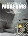 Architecture now! Museums. Ediz. italiana, spagnola e portoghese libro