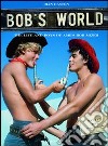 Bob's world. The life and boys of AMG's Bob. Ediz. inglese, francese e tedesca. Con DVD libro