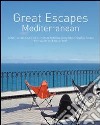 Great escapes Mediterranean. Ediz. italiana, spagnola e portoghese libro