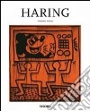 Haring. Ediz. italiana libro