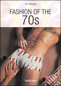 Fashion of the 70s. Ediz. italiana, spagnola e portoghese libro