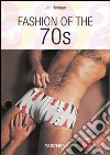 Fashion of the 70s. Ediz. italiana, spagnola e portoghese libro