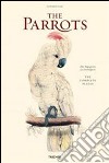 The parrots. Ediz. italiana, spagnola e portoghese libro