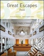 Great escapes Asia. Ediz. italiana, spagnola e portoghese libro