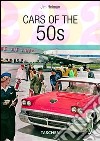 Cars of the 50s. Ediz. italiana, spagnola e portoghese libro