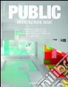 Architecture now! Public spaces. Ediz. italiana, spagnola e portoghese libro
