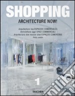 Architecture now! Shopping. Ediz. italiana, spagnola e portoghese libro