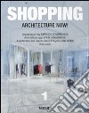 Architecture now! Shopping. Ediz. italiana, spagnola e portoghese libro