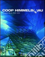 Coop Himmelb(l)au. Ediz. inglese, francese e tedesca libro