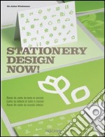 Stationery design now! Ediz. italiana, spagnola e portoghese libro