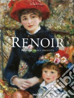 Renoir. Pittore della felicità