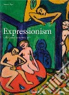 Expressionism. A revolution in german art libro