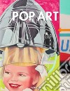 Pop art. Ediz. illustrata libro di Osterwold Tilman