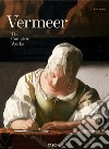 Vermeer. L'opera completa. Ediz. illustrata libro