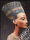 Egitto. Popolo, divinità, faraoni. Ediz. illustrata libro