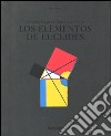 Six books of Euclid. Ediz. italiana, spagnola e portoghese libro