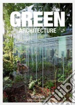 Green architecture. Ediz. italiana, spagnola e portoghese libro