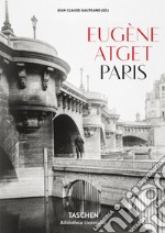 Eugène Atget. Paris. Ediz. inglese, francese e tedesca libro