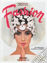 20th-century fashion. 100 years of apparel ads. Ediz. inglese, francese e tedesca