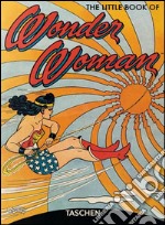 The little book of Wonder Woman. Ediz. italiana, spagnola e portoghese libro