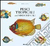 Pesci tropicali delle Indie orientali. Ediz. italiana, spagnola e portoghese libro