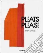 Issey Miyake, pleats please. Ediz. italiana, spagnola e portoghese libro