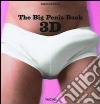 The Big Penis Book. Con occhiali 3D. Ediz. illustrata libro