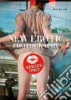 The new erotic photography. Ediz. tedesca, inglese e francese. Vol. 2 libro