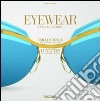 Eyewear. Ediz. italiana, spagnola e portoghese libro