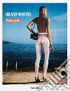 Helmut Newton. Polaroids. Ediz. inglese, francese e tedesca libro