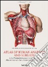 Atlas of human anatomy and surgery. Ediz. inglese, francese e tedesca libro