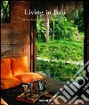 Living in Bali. Ediz. italiana, spagnola e portoghese libro di Lococo Anita Taschen A. (cur.)