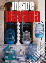 Inside Havana. Ediz. italiana, spagnola e portoghese libro