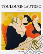 Toulouse-Lautrec. Ediz. inglese libro