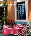 Living in Provence. Ediz. italiana, spagnola e portoghese libro