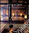 Living in Japan. Ediz. italiana, spagnola e portoghese libro