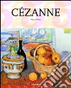 Cézanne. Ediz. italiana libro