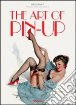 The art of pin-up. Ediz. tedesca, inglese e francese