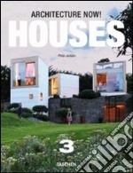 Architecture now! Houses. Ediz. italiana, spagnola e portoghese. Vol. 3 libro