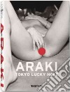 Araki Tokyo hole. Ediz. tedesca, inglese e francese libro