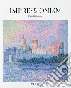 Impressionism. Ediz. illustrata libro