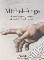 Michel-Ange. L'oeuvre peint, sculpté et architectural complet. Ediz. a colori