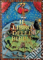 Il libro delle bibbie. Ediz. illustrata